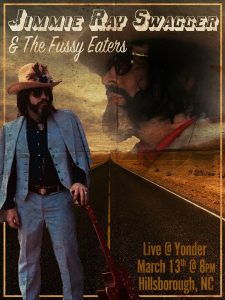 Jimmie Ray Swagger and the Fussy Eaters at Yonder March 13, 2020
